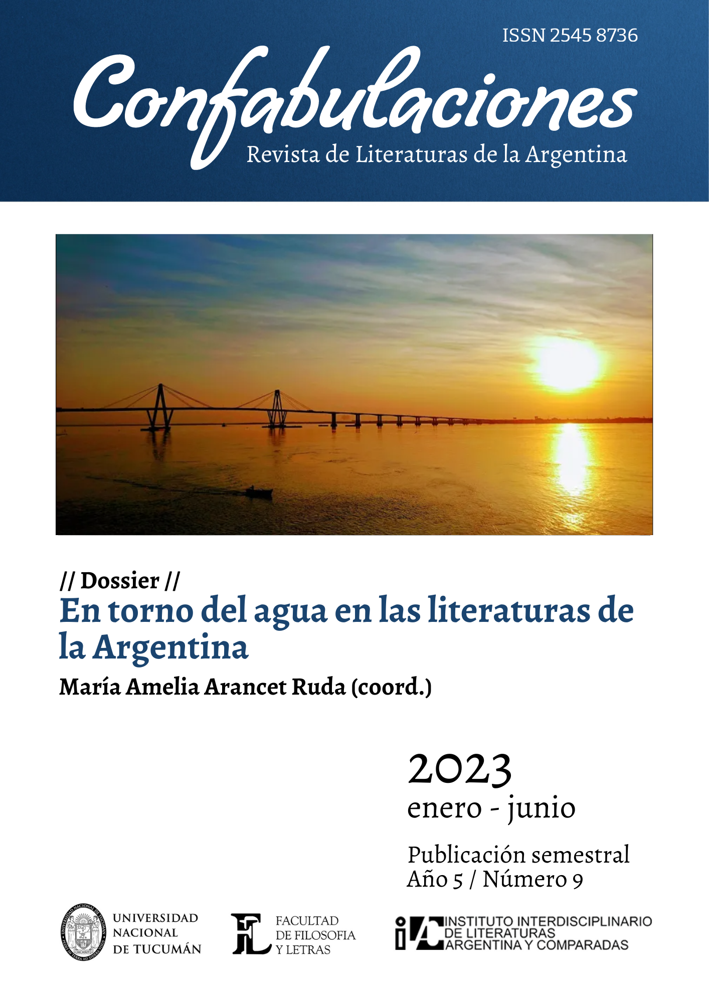 Confabulaciones. Número 9 (enero - junio) 2023. Dossier: En torno del agua en las literaturas de la Argentina. María Amelia Arancet Ruda (coord.)